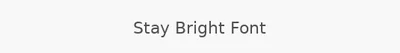 Stay Bright Font