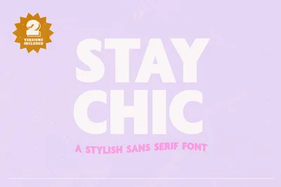 STAY CHIC Display Sans Serif Font
