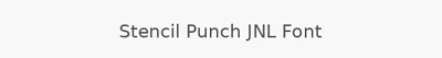 Stencil Punch JNL Font