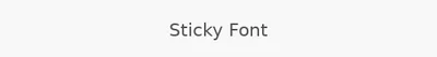Sticky Font