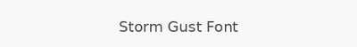 Storm Gust Font