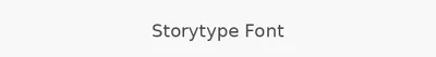 Storytype Font
