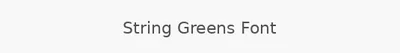 String Greens Font