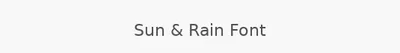 Sun & Rain Font