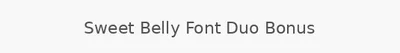 Sweet Belly Font Duo Bonus