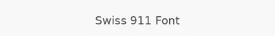Swiss 911 Font