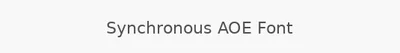 Synchronous AOE Font