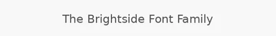 The Brightside Font Family