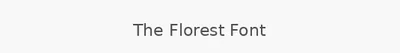 The Florest Font