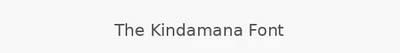The Kindamana Font