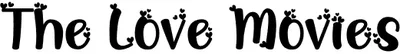 The Love Movies Font