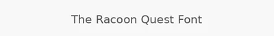 The Racoon Quest Font