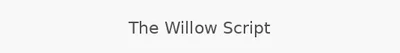 The Willow Script