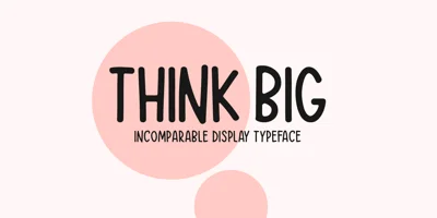 Think Big Font