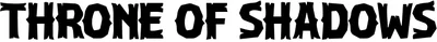 Throne Of Shadows Font