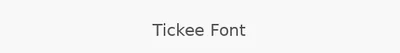 Tickee Font