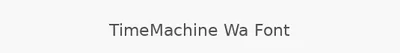 TimeMachine Wa Font