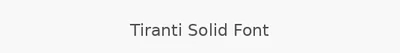 Tiranti Solid Font