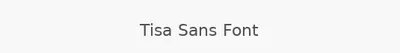 Tisa Sans Font