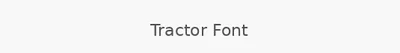 Tractor Font