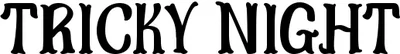 Tricky Night Font