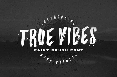 True Vibes - Paint Brush Font