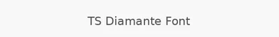 TS Diamante Font