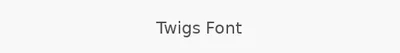 Twigs Font