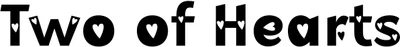 Two Of Hearts Font