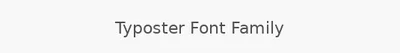 Typoster Font Family