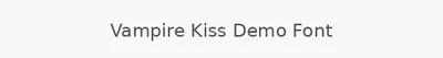 Vampire Kiss Demo Font