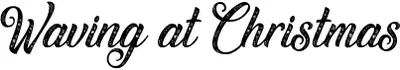 Waving At Christmas Font