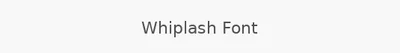 Whiplash Font