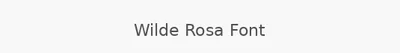 Wilde Rosa Font