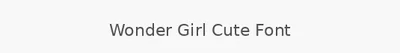 Wonder Girl Cute Font