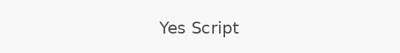 Yes Script