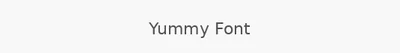 Yummy Font