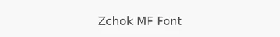 Zchok MF Font