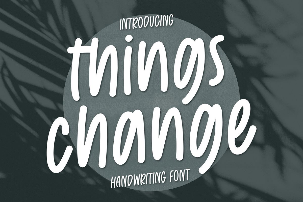 Things Change handwritten font Free Download Free Download Things Change handwritten font Free Download Free Download
