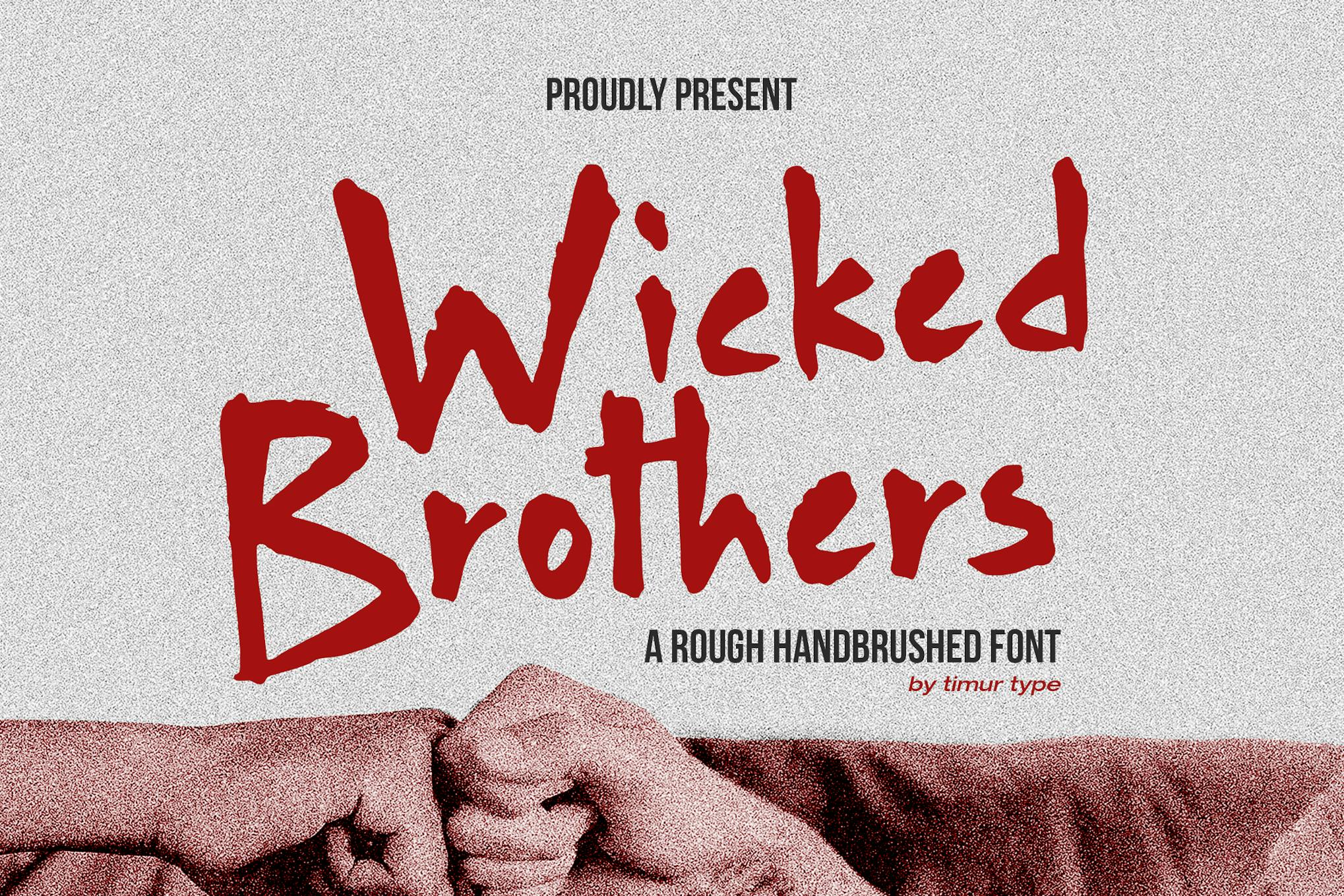 Wicked Brothers - Rough Handbrushed Font TT Free Download Wicked Brothers - Rough Handbrushed Font TT Free Download